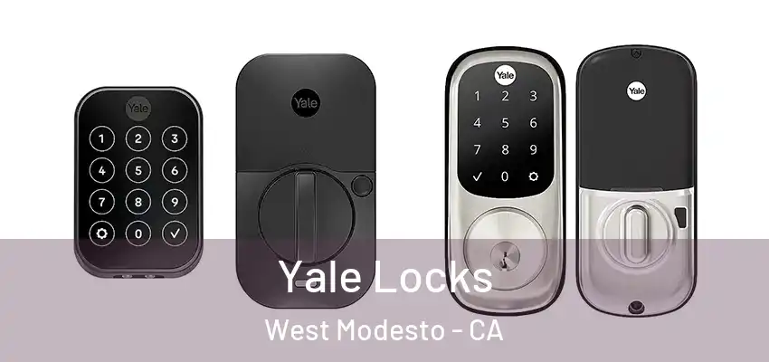  Yale Locks West Modesto - CA